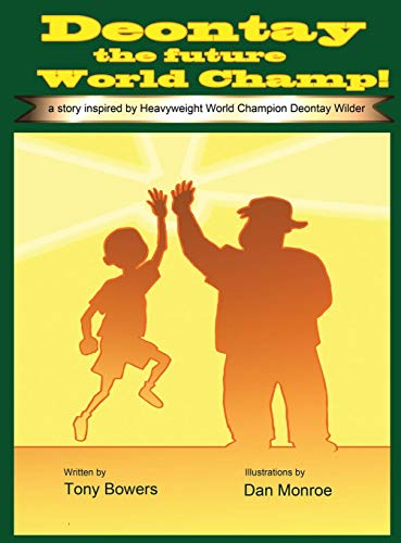 Deontay The Future World Champ [Hardcover]
