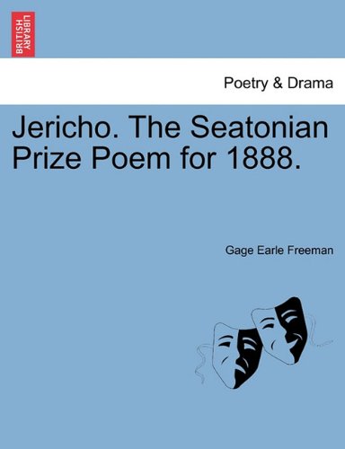 Jericho the Seatonian Prize Poem For 1888 [Paperback]
