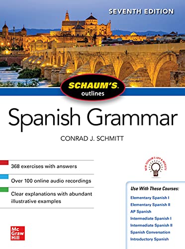 Schaum's Outline of Spanish Grammar, Seventh Edition [Paperback]