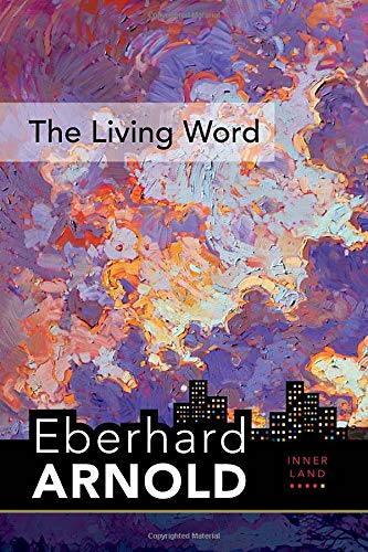 The Living Word Inner Land  A Guide into the Heart of the Gospel, Volume 5 [Hardcover]