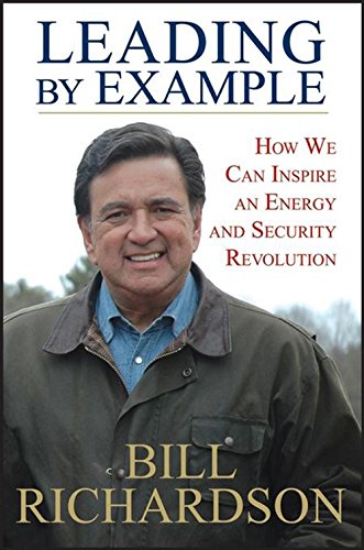 Leading by Example How We Can Inspire an Energy and Security Revolution [Hardcover]