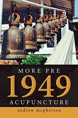 More Pre 1949 Acupuncture [Paperback]