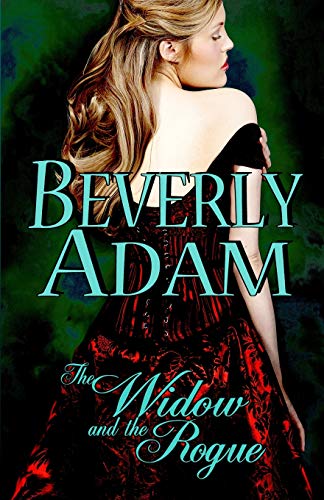 The Widow And The Rogue Book 3 Gentlemen Of Honor Series (volume 3) [Paperback]