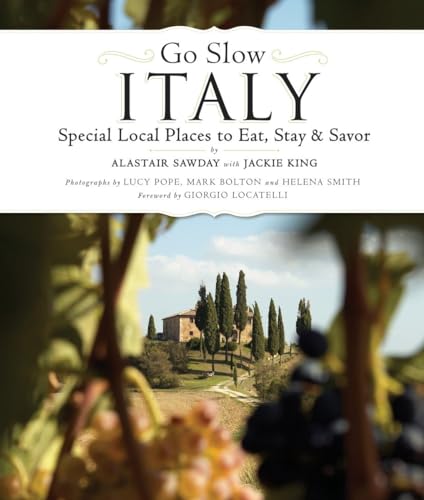 Go Slow Italy Special Local Places to Eat, Stay and Savor [Paperback]