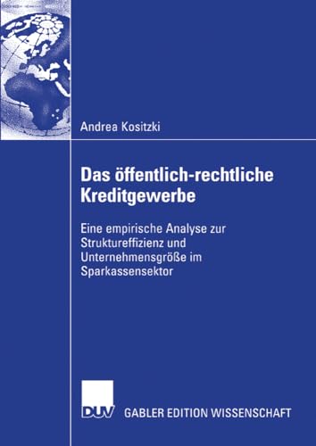Das ffentlich-rechtliche Kreditgewerbe Eine empirische Analyse zur Struktureff [Paperback]