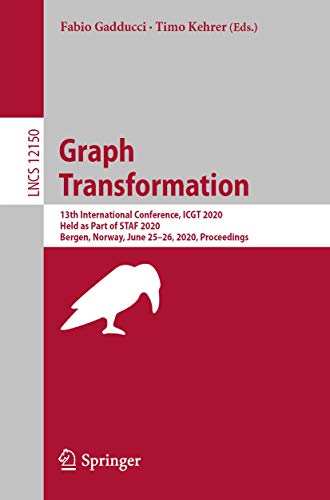 Graph Transformation 13th International Conference, ICGT 2020, Held as Part of  [Paperback]