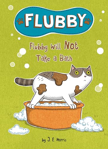 Flubby Will Not Take a Bath [Hardcover]