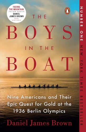 The Boys in the Boat: Nine Americans and Their Epic Quest for Gold at the 1936 B [Paperback]