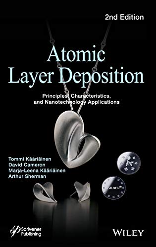 Atomic Layer Deposition Principles, Characteristics, and Nanotechnology Applica [Hardcover]