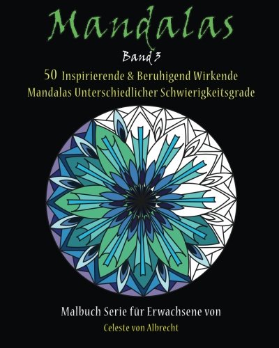 Mandalas 50 Inspirierende & Beruhigend Wirkende Mandalas Unterschiedlicher Schw [Paperback]