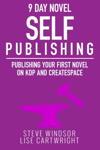 Nine Day Novel-Self Publishing Publishing Your First Novel On Kdp And Createspa [Paperback]