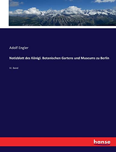 Notizblatt Des Koenigl. Botanischen Gartens Und Museums Zu Berlin