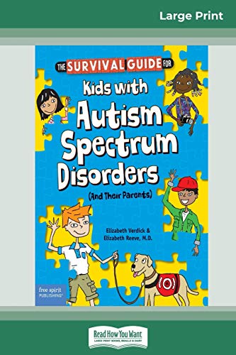 Survival Guide for Kids with Autism Spectrum Disorders (and Their Parents) (16pt [Paperback]