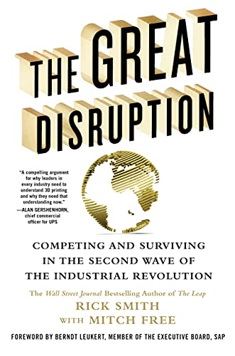 The Great Disruption Competing and Surviving in the Second Wave of the Industri [Hardcover]