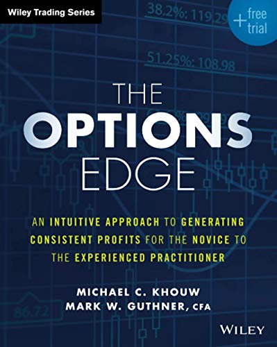 The Options Edge An Intuitive Approach to Generating Consistent Profits for the [Paperback]