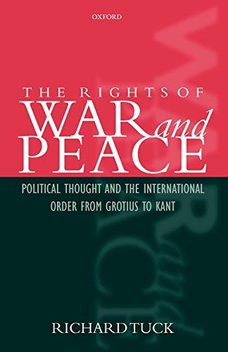 The Rights of War and Peace Political Thought and the International Order from  [Paperback]
