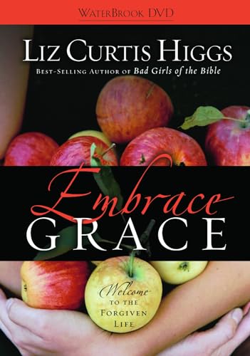 Embrace Grace Welcome to the Forgiven Life [DVD video]
