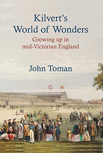 Kilvert's World of Wonders Growing up in mid-Victorian England [Paperback]