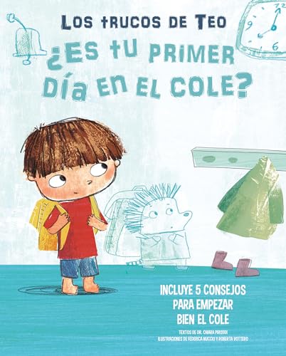Es tu primer da en el cole Incluye 5 consejos para empezar bien el cole / Is [Board book]