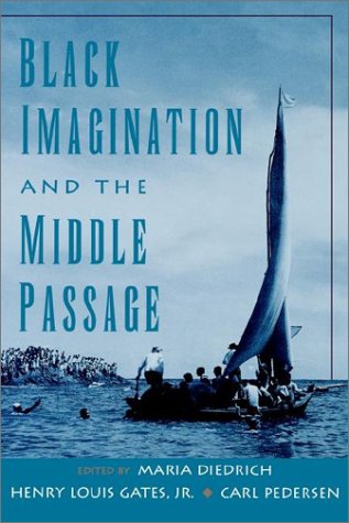 Black Imagination and the Middle Passage [Hardcover]