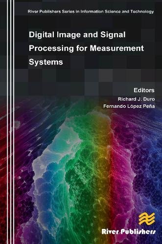 Digital Image and Signal Processing for Measurement Systems [Hardcover]