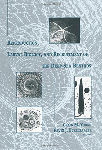 Reproduction, Larval Biology, and Recruitment of the Deep-Sea Benthos [Hardcover]