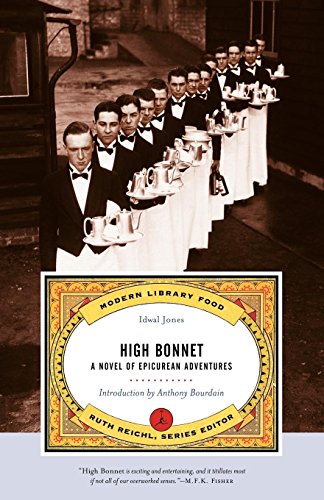 High Bonnet A Novel of Epicurean Adventures [Paperback]