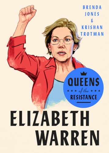 Queens of the Resistance Elizabeth Warren A Biography [Hardcover]