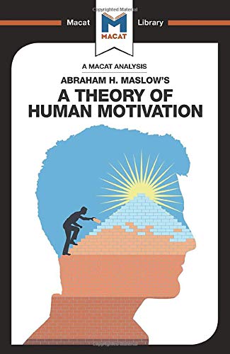 An Analysis of Abraham H. Maslow's A Theory of Human Motivation [Paperback]