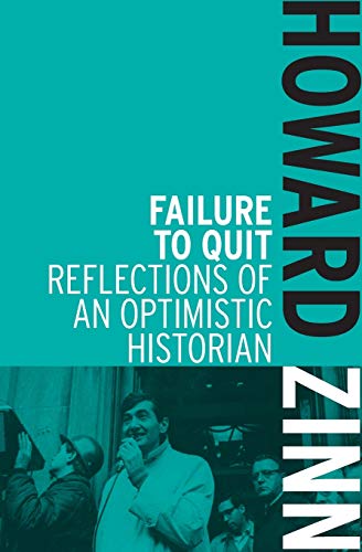 Failure to Quit Reflections of an Optimistic Historian [Paperback]