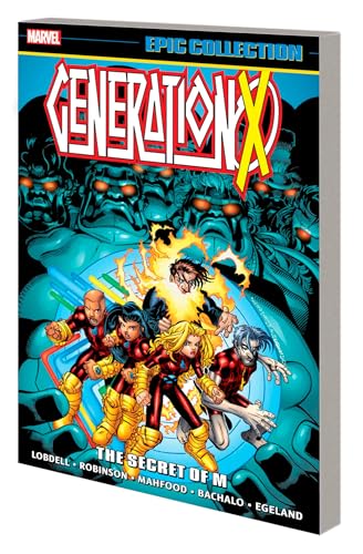 GENERATION X EPIC COLLECTION THE SECRET OF M [Paperback]