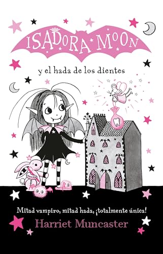 Isadora Moon y el hada de los dientes / Isadora Moon Meets the Tooth Fairy [Paperback]