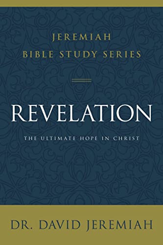 Revelation The Ultimate Hope in Christ [Paperback]