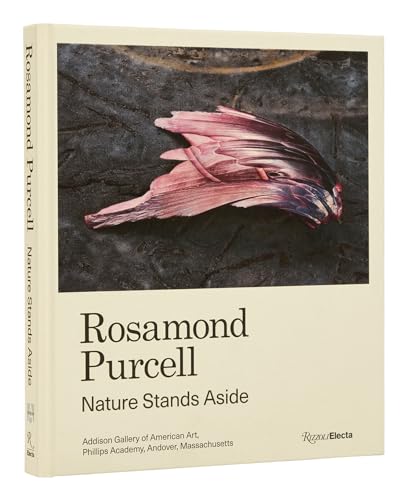 Rosamond Purcell Nature Stands Aside [Hardcover]