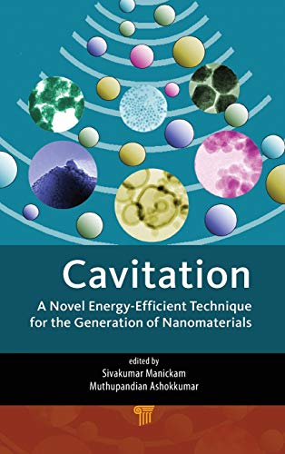 Cavitation A Novel Energy-Efficient Technique for the Generation of Nanomateria [Hardcover]