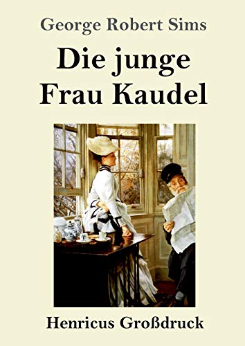 Die Junge Frau Kaudel (Grossdruck)