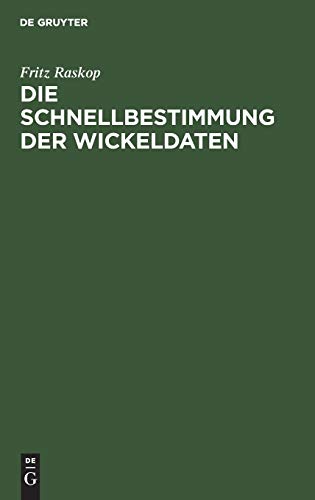 Die Schnellbestimmung der Wickeldaten Fr Drehstrommotoren, Einphasen-Wechselstr [Hardcover]