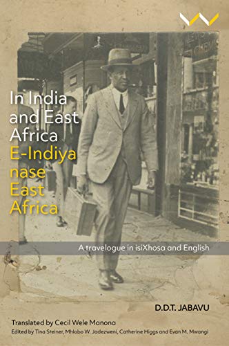 In India and East Africa E-Indiya nase East Africa A travelogue in isiXhosa and [Paperback]