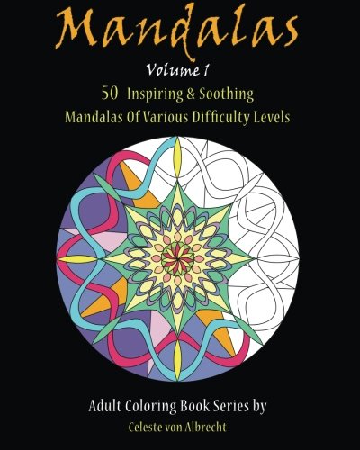 Mandalas 50 Inspiring & Soothing Mandalas Of Various Difficulty Levels (volume  [Paperback]