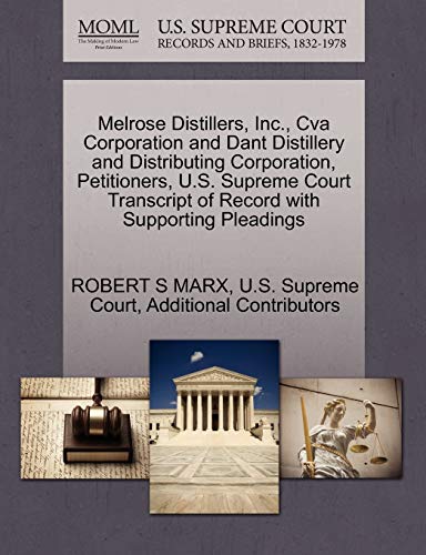 Melrose Distillers, Inc., Cva Corporation And Dant Distillery And Distributing C [Paperback]