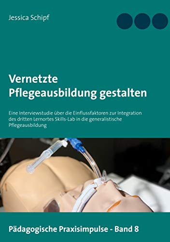 Vernetzte Pflegeausbildung Gestalten