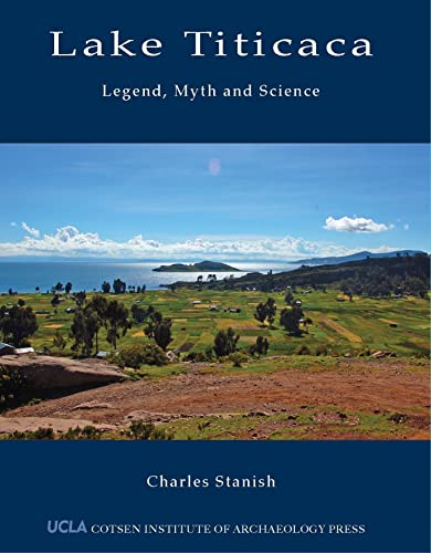 Lake Titicaca Legend, Myth and Science [Paperback]