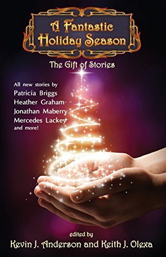 A Fantastic Holiday Season The Gift Of Stories (volume 2) [Paperback]