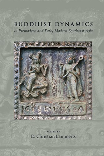 Buddhist Dynamics In Premodern And Eraly Modern Southeast Asia [Paperback]