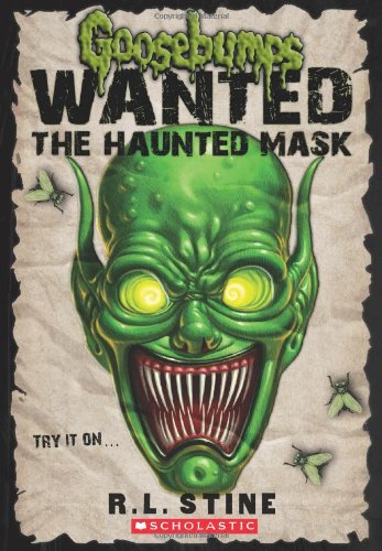 Goosebumps Wanted the Haunted Mask [Paperback]