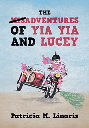 The Misadventures Of Yia Yia And Lucey [Hardcover]
