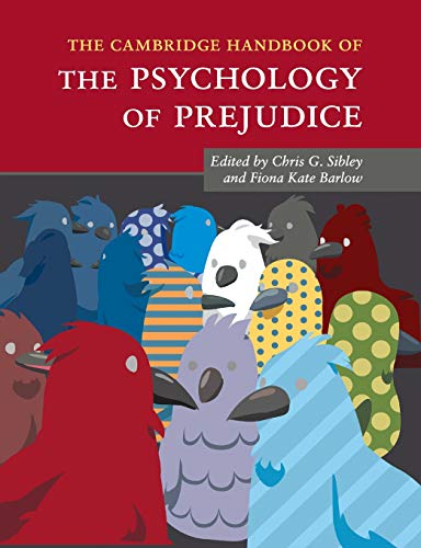 The Cambridge Handbook of the Psychology of Prejudice [Paperback]