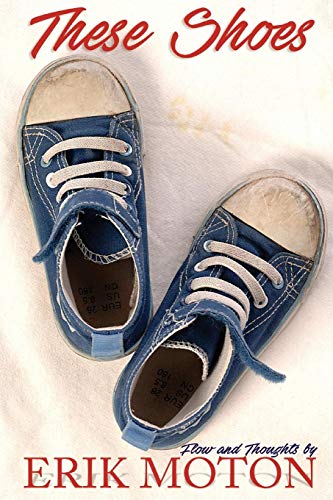 These Shoes Flow And Thoughts [Paperback]