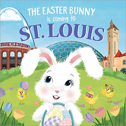 The Easter Bunny Is Coming to St. Louis [Hardcover]