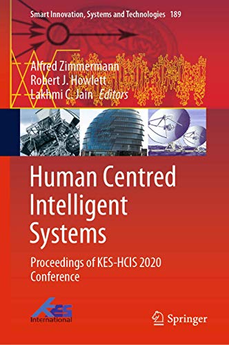 Human Centred Intelligent Systems Proceedings of KES-HCIS 2020 Conference [Hardcover]
